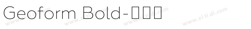 Geoform Bold字体转换